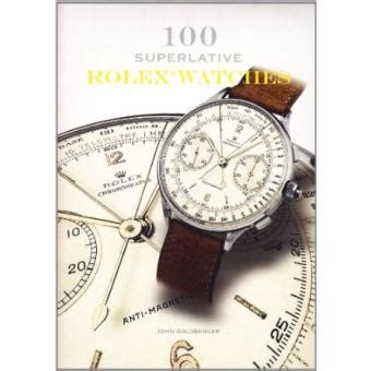 100 Superlative Rolex Watches by Giampiero Negretti 